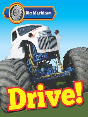 cover image of Big Machines Drive!